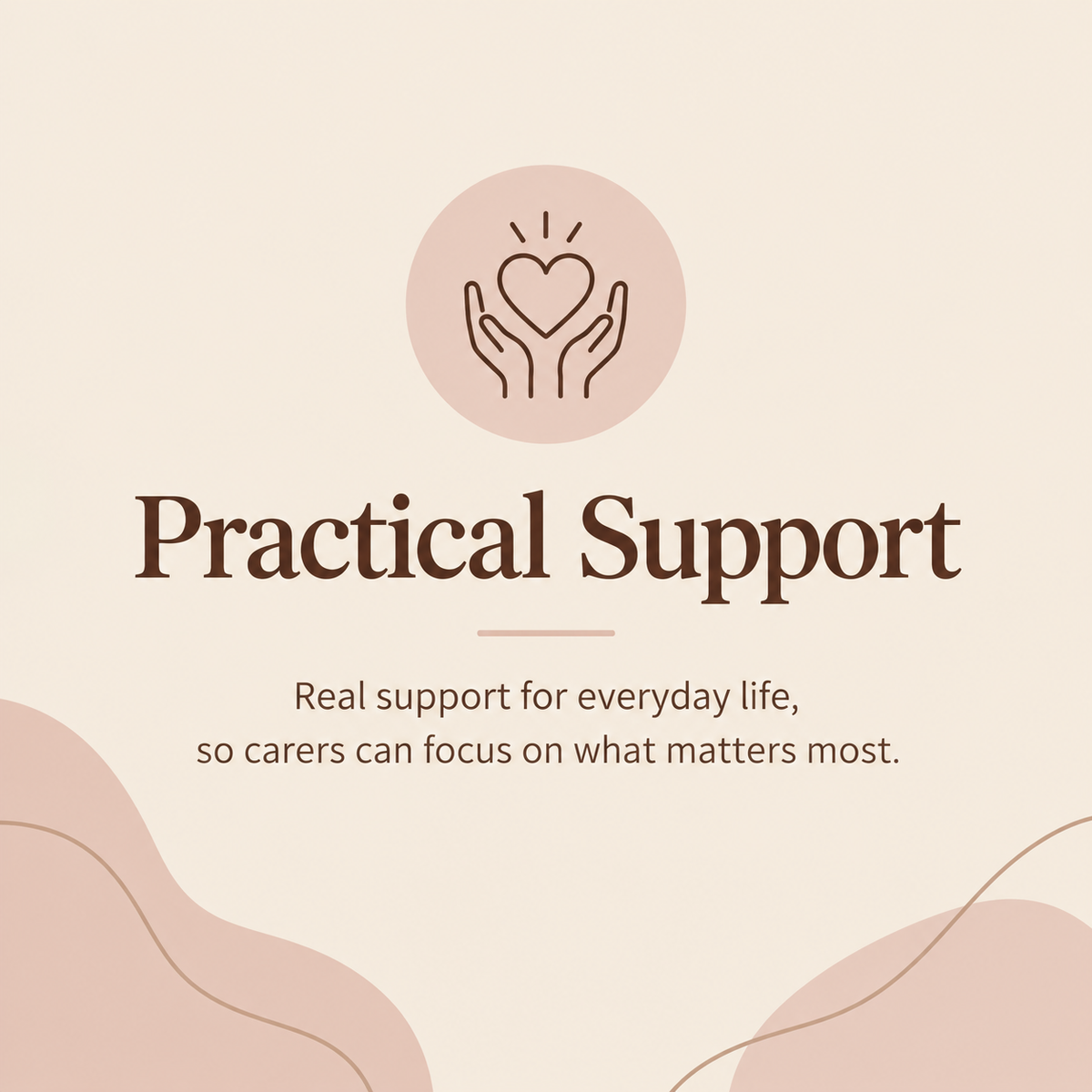 Practical Support